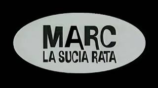 Marc, la sucia rata előzetes