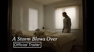 A Storm Blows Over előzetes