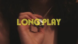 Long Play előzetes