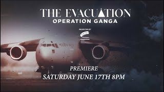 The Evacuation: Operation Ganga előzetes