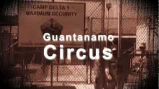 Guantanamo Circus előzetes