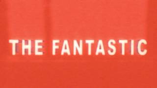The Fantastic előzetes