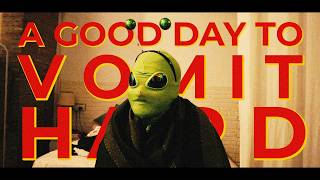 A GOOD DAY TO VOMIT HARD előzetes