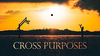Cross Purposes előzetes
