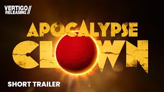 Apocalypse Clown előzetes
