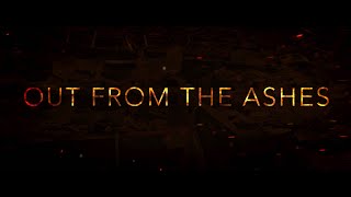 Out from the Ashes előzetes