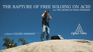 The Rapture of Free Soloing on Acid előzetes