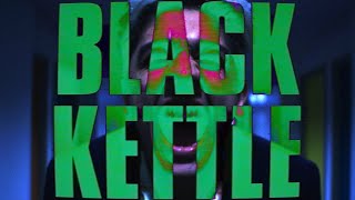 Black Kettle előzetes