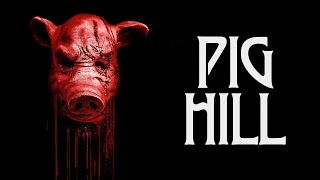 Pig Hill előzetes