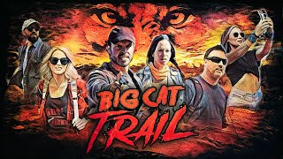 Big Cat Trail előzetes