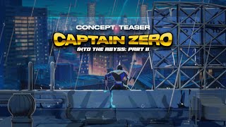 Captain Zero: Into the Abyss Part II előzetes
