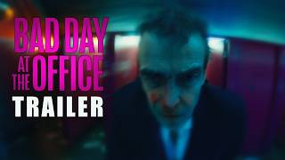 Bad Day at the Office előzetes