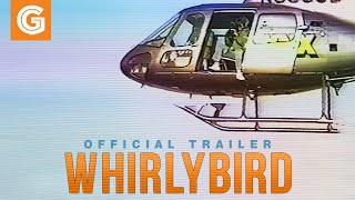 Whirlybird előzetes