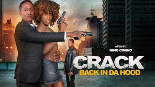 Crack: Back in Da Hood előzetes