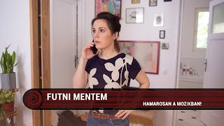 Futni mentem előzetes