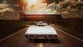 Fly Old Bird: Escape to the Ark előzetes