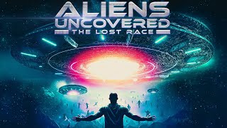 Aliens Uncovered: The Lost Race előzetes