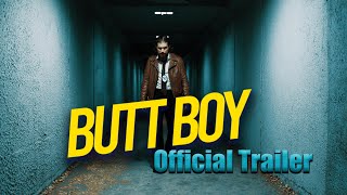 Butt Boy előzetes