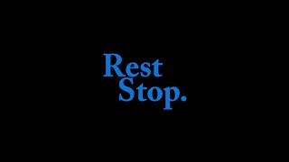 Rest Stop. előzetes