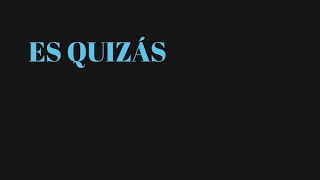Es quizás előzetes
