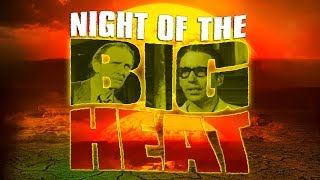 Night of the Big Heat előzetes