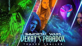 The Immortal Wars: Dekay's Paradox előzetes