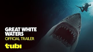 Great White Waters előzetes
