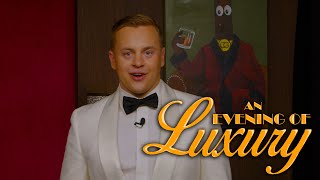 An Evening of Luxury előzetes