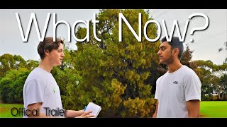 What Now? előzetes