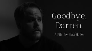 Goodbye, Darren előzetes