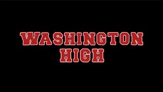 Washington High előzetes
