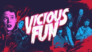 Vicious Fun előzetes