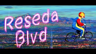 Reseda Blvd előzetes