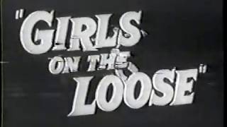 Girls on the Loose előzetes