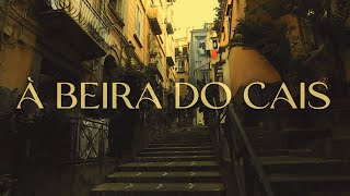 À Beira do Cais előzetes