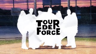 Tour De Force előzetes