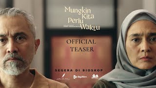Mungkin Kita Perlu Waktu előzetes