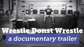 Wrestle Donst Wrestle előzetes