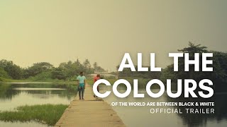 All the Colours of the World Are Between Black and White előzetes