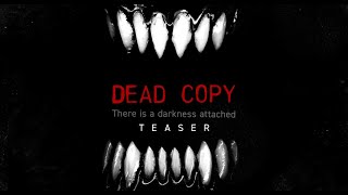 Dead Copy előzetes