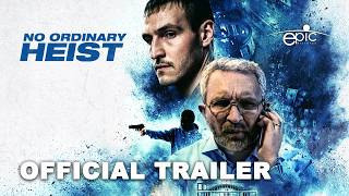 No Ordinary Heist előzetes