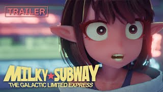 銀河特急 ミルキー☆サブウェイ előzetes