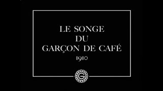 Le songe du garçon de café előzetes