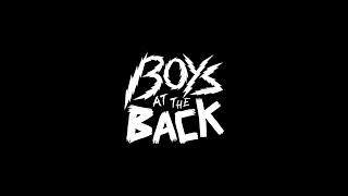 Boys at the Back előzetes