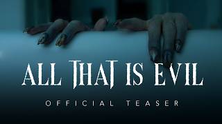 All That Is Evil előzetes