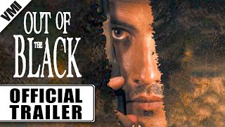 Out of the Black előzetes