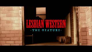 Lesbian Western - The Feature előzetes