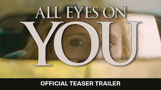 All Eyes On You előzetes
