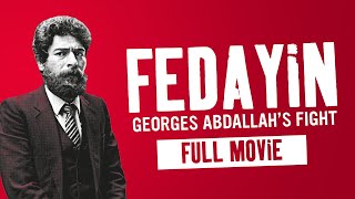 Fedayin, le combat de Georges Abdallah előzetes