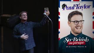Paul Taylor : So British Ou Presque előzetes